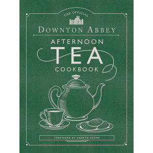 The Official Downton Abbey Afternoon Tea Book